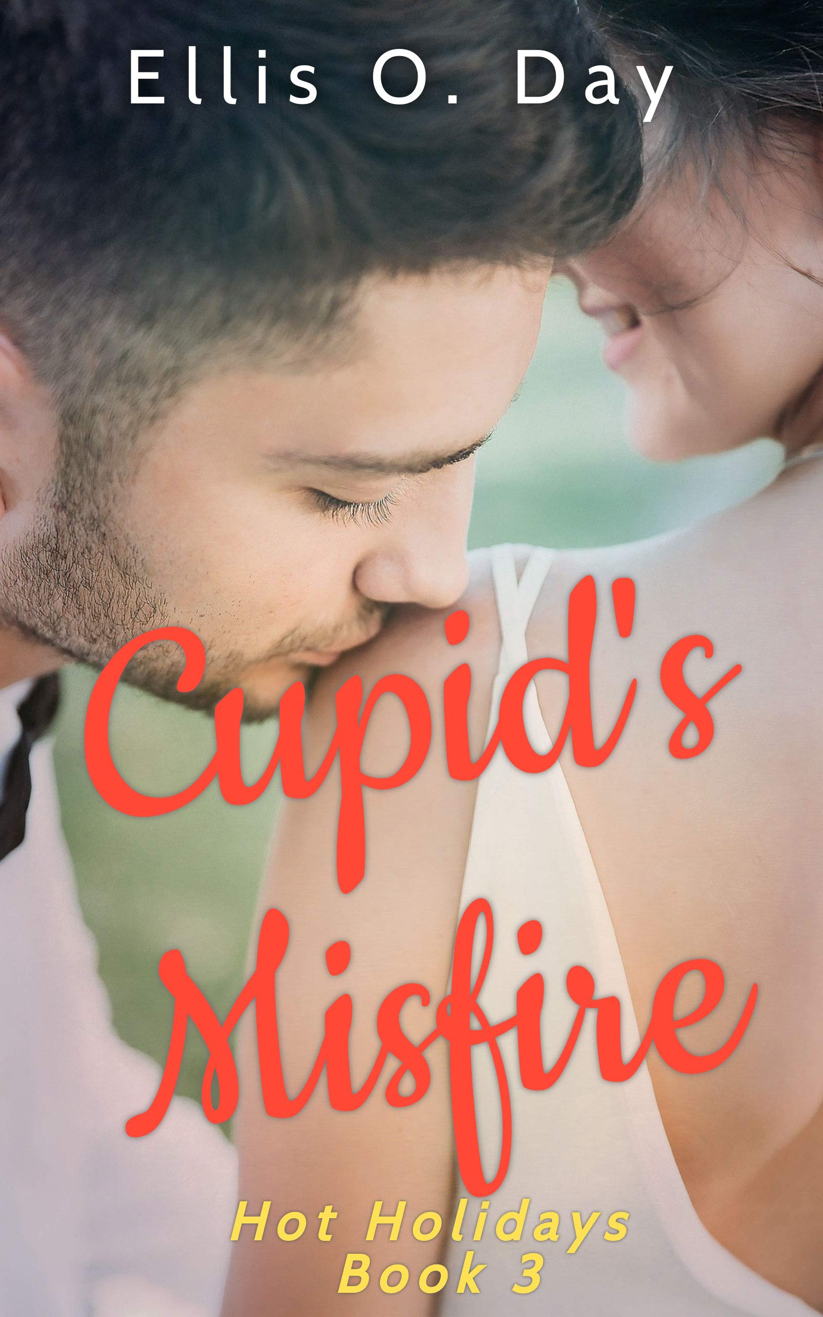 Cupid's Misfire (Kindle Edition)