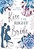 Kiss the right Bride (Weddi...