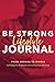 Be Strong Lifestyle Journal
