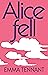 Alice Fell