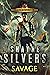 Savage by Shayne Silvers