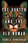 The Hunter and the Old Woman by Pamela Korgemagi