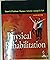 PHYSICAL REHABILITATION
