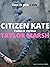 CITIZEN KATE