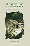 From Behind the Counter: Poems from a Rural Jamaican Experience