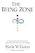 THE BEING ZONE: A Transform...