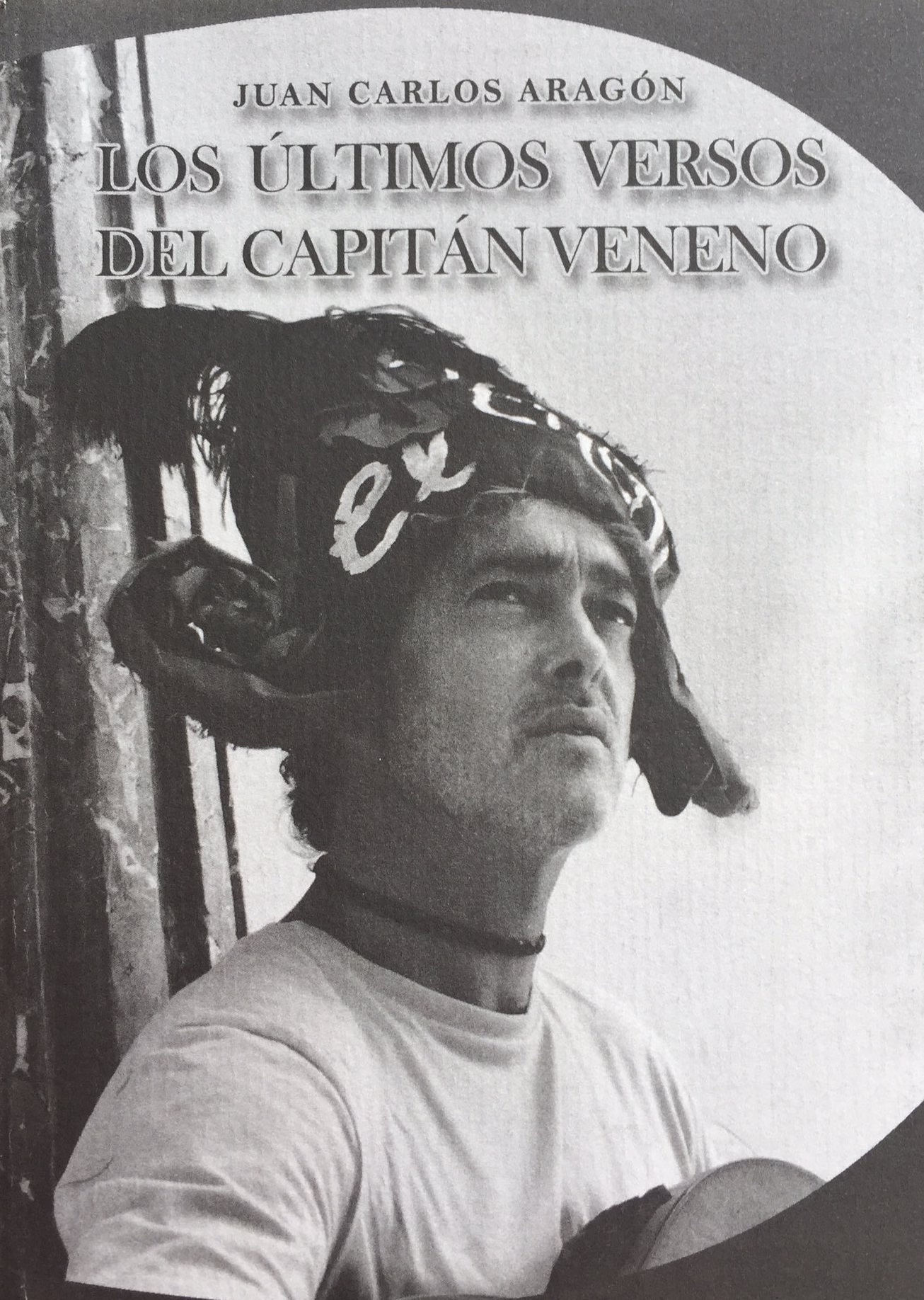 Los Últimos Versos del Capitán Veneno (Paperback)