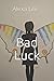 Bad Luck by Alexa Lee