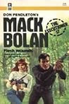 Flesh Wounds (Mack Bolan The Executioner #57)
