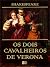 Os Dois Cavalheiros de Vero...
