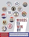 Words to Win By: ...