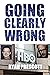Going Clearly Wrong (Exposing Crimes Book 4)
