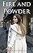 Fire and Powder by Hannah Boggs