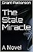 The Stale Miracle: A Novel