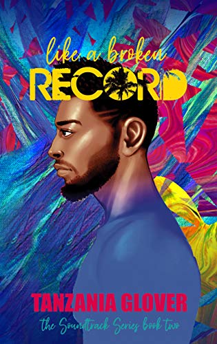 Like a Broken Record (The Soundtrack #2)