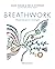 Breathwork. Respirez pour changer (Vie pratique et bien-être) (French Edition)