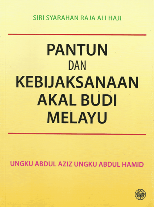 Pantun & Kebijaksanaan Akal Budi Melayu