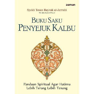 Buku Saku Penyejuk Kalbu: Panduan Spiritual Agar Hatimu Lebih Terang Lebih Tenang (Paperback)