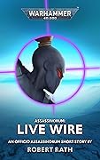 Assassinorum: Live Wire