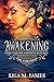 Awakening by Lisa M. James