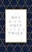 The Boy Who Only Lived Twice