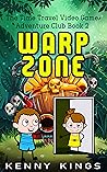Warp Zone: A Vide...