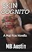 Skin Cognito: A Maji Rios R...