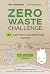 ZERO WASTE CHALLENGE. 155 ш...