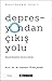 Depresyondan Çıkış Yolu  by M. Hakan Türkçapar