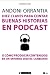 Diez claves para contar buenas historias en podcast: O como producir contenidos en un entorno digital cambiante
