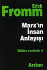 Marx'ın İnsan Anl...