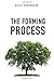 The Forming Process