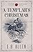 A Templar's Christmas: A Mo...