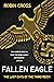 FALLEN EAGLE The last days ...