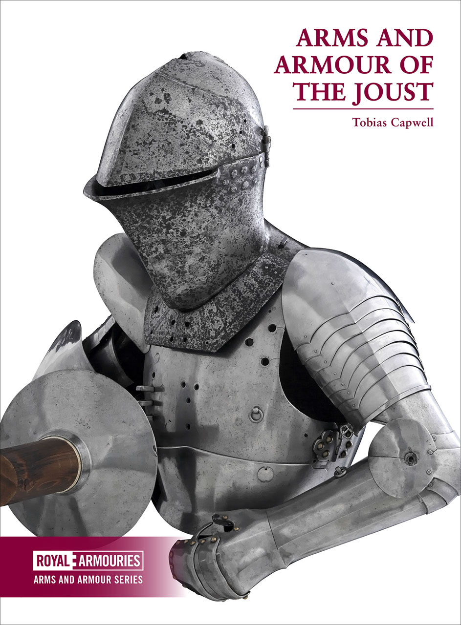 Arms and Armour of the Joust (Paperback)
