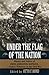 Under the Flag of the Nation : Diaries and Letters of a Yankee Volunteer in the Civil War