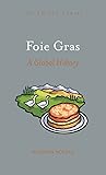 Foie Gras by Norman Kolpas