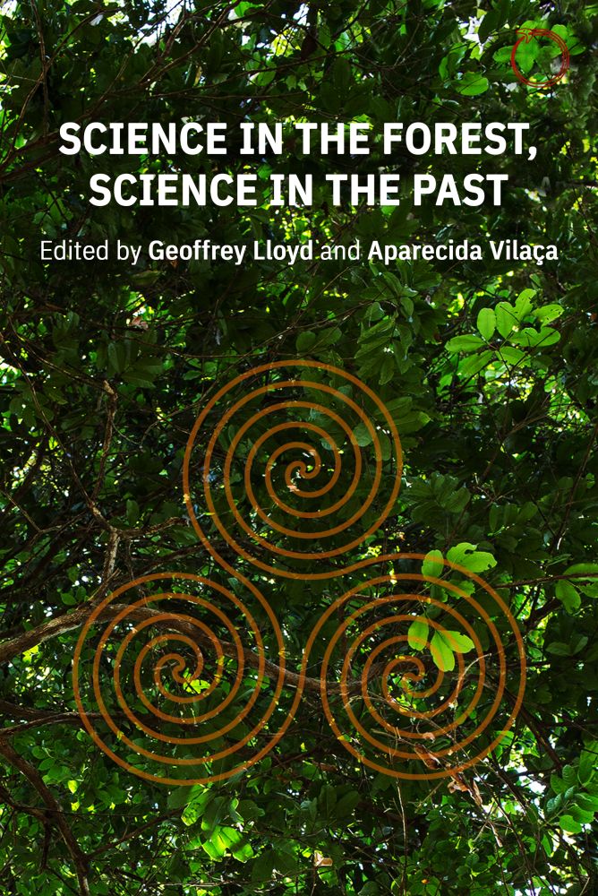 Science in the Forest, Science in the Past (Special Issues in Ethnographic Theory)