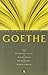 Goethe: Faust - Genç Werther'in Acıları - Doğu/Batı Divanı - Ruh Akrabalıkları - Edebiyat ve Hakikat