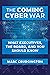 The Coming Cyber War: What ...