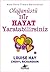 Olaganustu Bir Hayat Yaratabilirsiniz