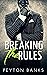 Breaking the Rules