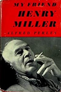 My Friend Henry Miller: An Intimate Biography (Hardcover)