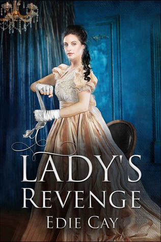 A Lady's Revenge (When The Blood Is Up, #1)