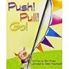 Push! Pull! Go! Big Book Push! Pull! Go! Big Book