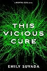This Vicious Cure