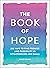 The Book of Hope: 250 Ways ...