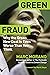 Green Fraud: Why the Green New Deal Is Even Worse than You Think