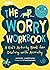 Worry Workbook: A Kid's Act...