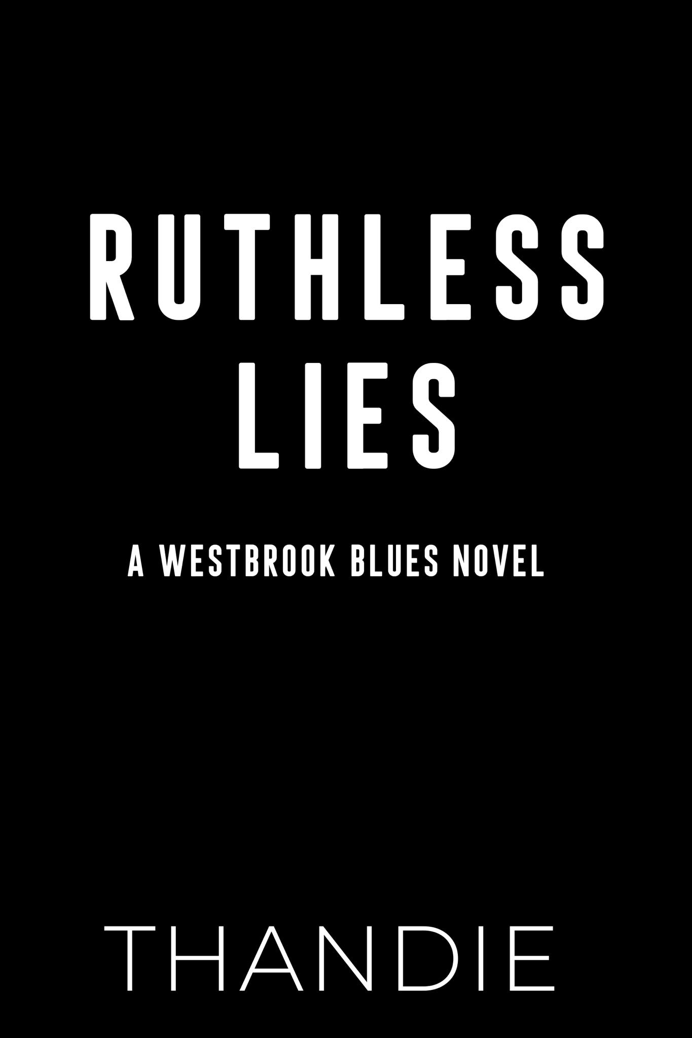 Ruthless Lies (Westbrook Blues, #8)